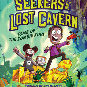 The Tomb of Zombie King(Seekers of The Lost Cavern 1)