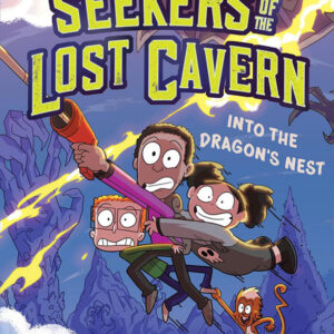In To The Dragon's Nest(Seekers of The Lost Cavern 2)